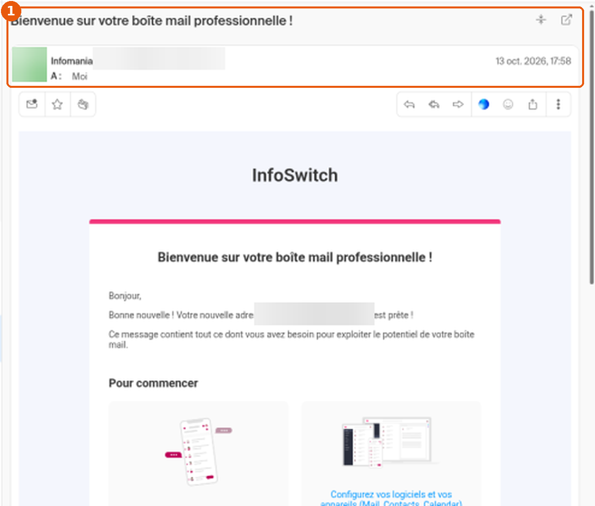 Mail Infomaniak : message Bienvenue sur votre boîte mail professionnelle ouvert, en-tête du message encadré (1), adresses floutées