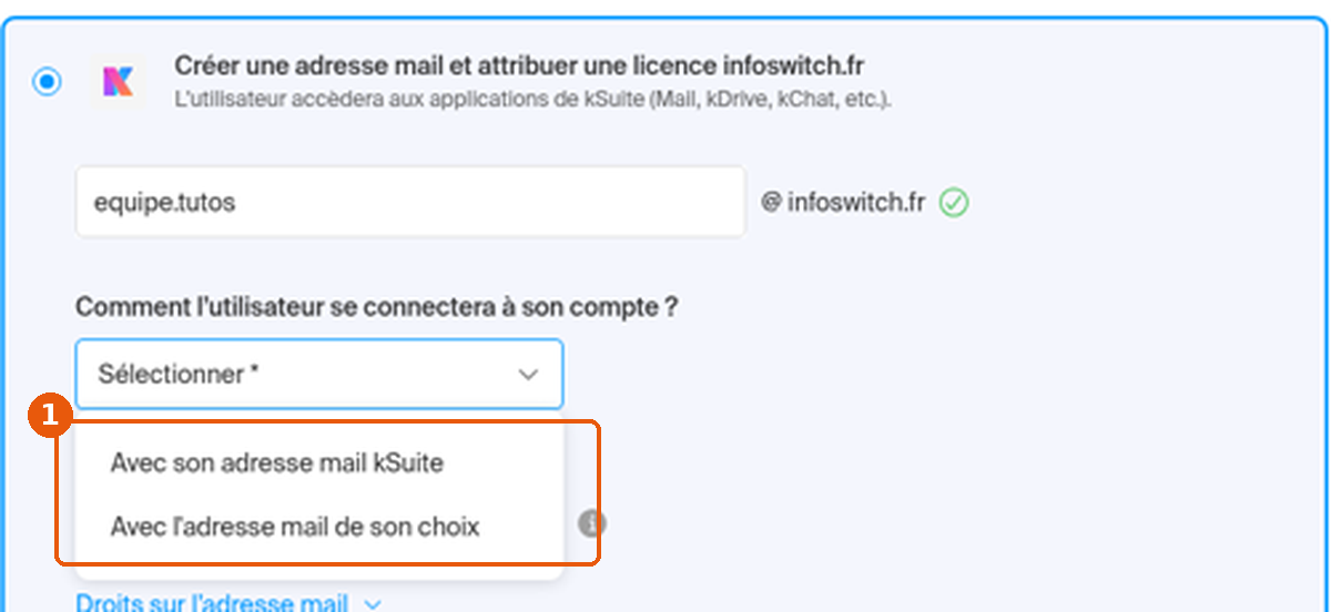 Menu Comment l'utilisateur se connectera à son compte ? ouvert : options Avec son adresse mail kSuite et Avec l'adresse mail de son choix encadrées