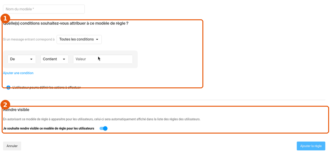 Formulaire Ajouter un modèle de règle : conditions et section Rendre visible