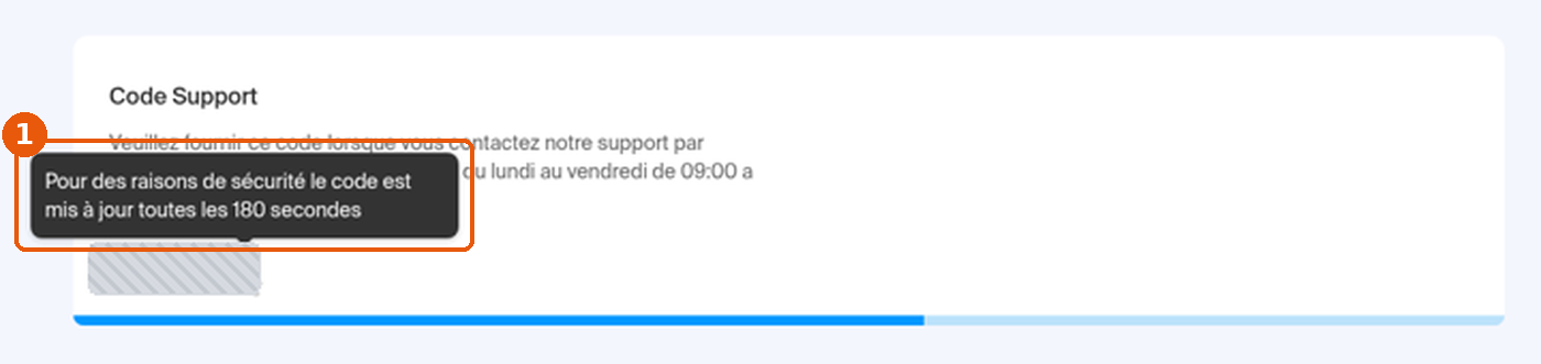 Info-bulle du Code Support : code mis à jour toutes les 180 secondes, code masqué