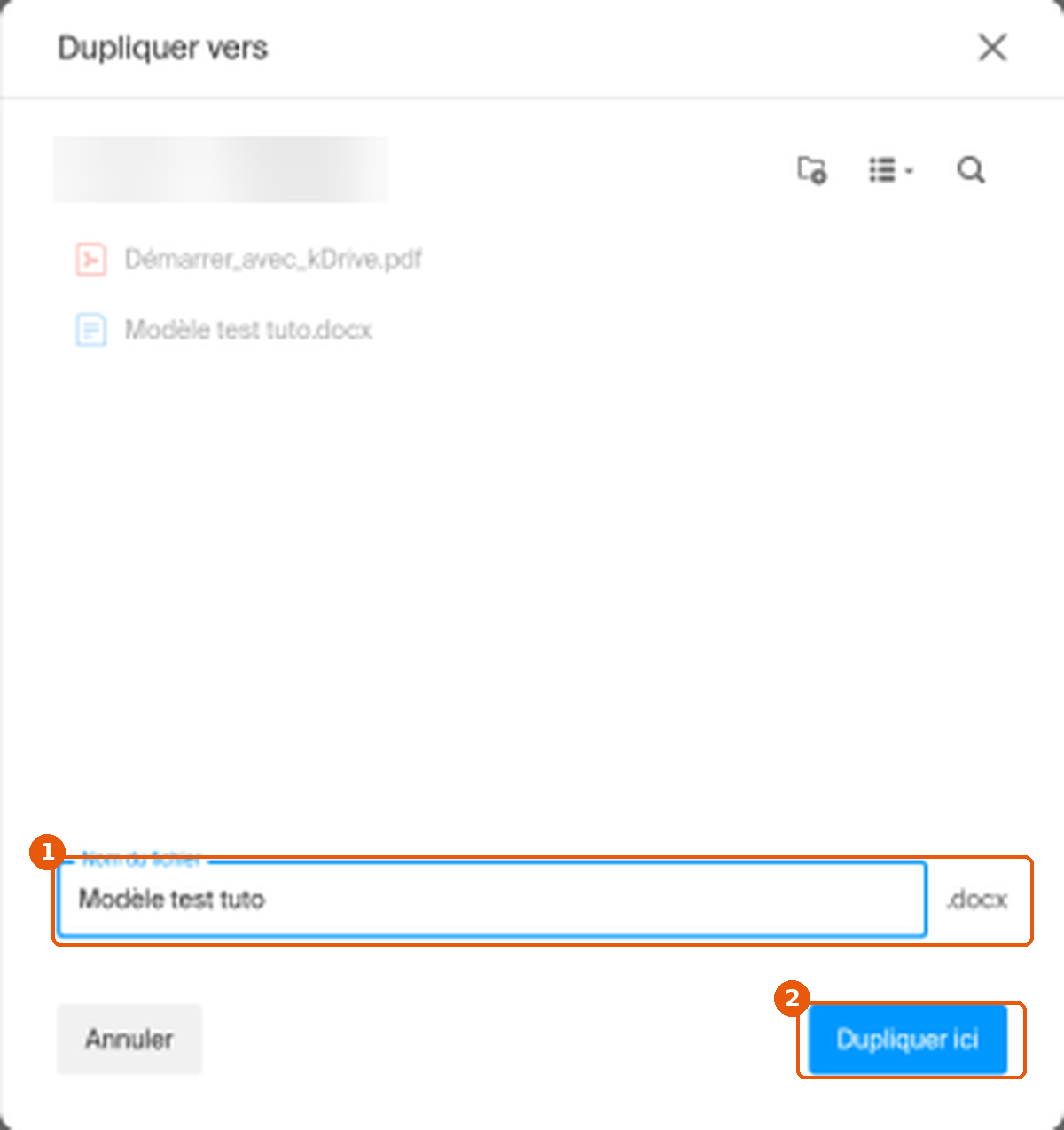 Fenêtre Dupliquer vers avec le champ Nom du fichier (1) et le bouton Dupliquer ici (2) encadrés