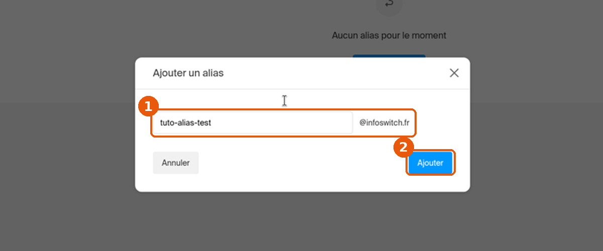 Fenêtre Ajouter un alias avec le champ Alias rempli, le suffixe @infoswitch.fr et le bouton Ajouter encadrés