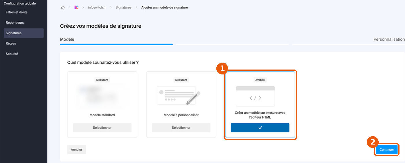 Choix du modèle sur-mesure avec l'éditeur HTML et bouton Continuer