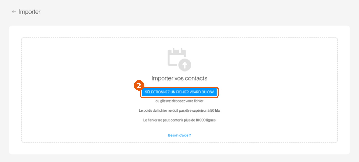 Page Importer vos contacts avec le bouton Sélectionnez un fichier vCard ou CSV encadré