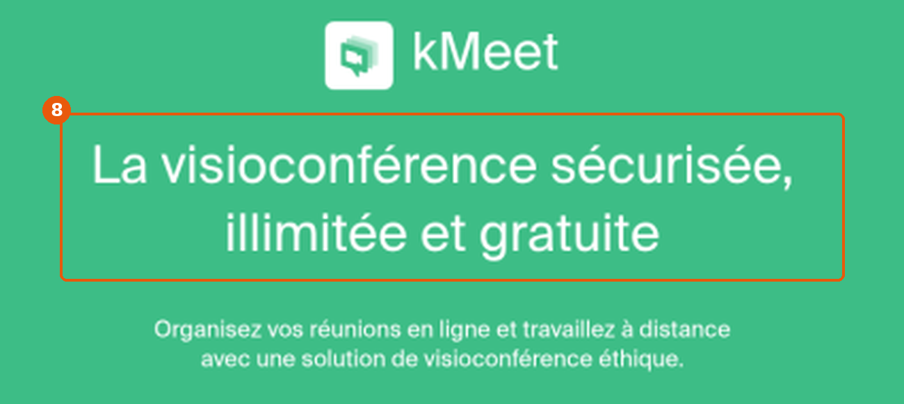 Page kMeet : titre La visioconférence sécurisée, illimitée et gratuite encadré (8)