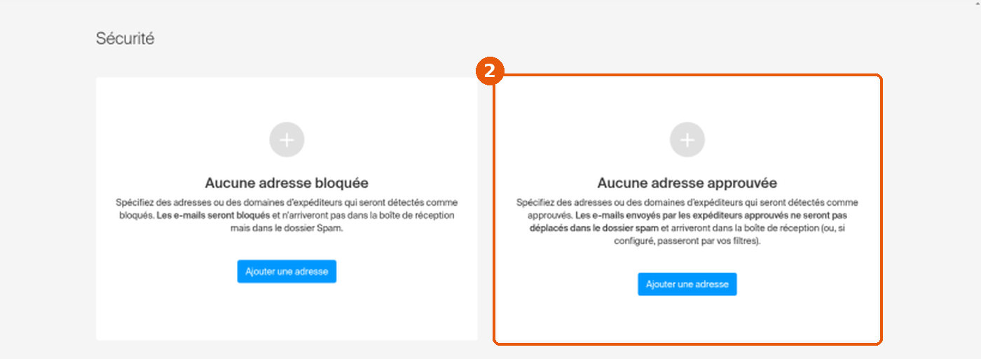 Paramètres Mail, Sécurité : encadré Aucune adresse approuvée encadré (2), à côté de Aucune adresse bloquée