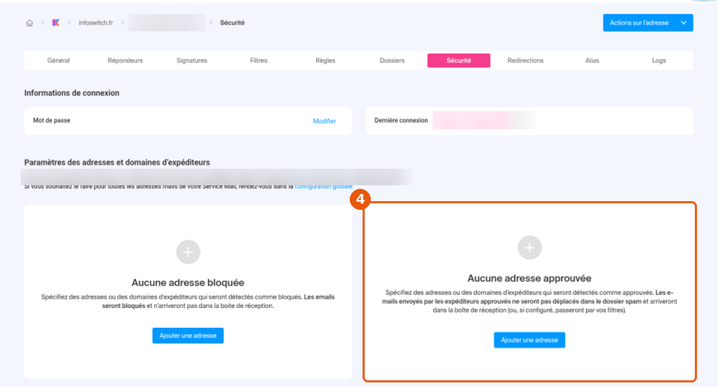 Manager, onglet Sécurité d'une adresse mail : encadré Aucune adresse approuvée encadré (4), adresse et dernière connexion floutées
