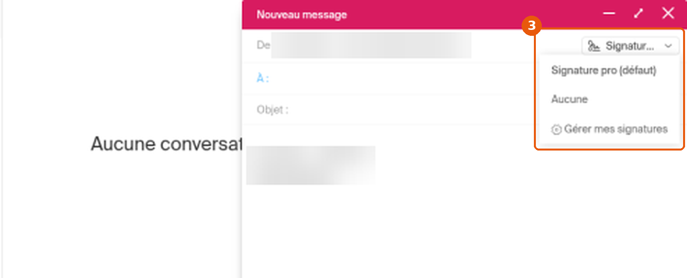Fenêtre Nouveau message : menu de signature ouvert avec Signature pro (défaut), Aucune et Gérer mes signatures encadré (3)